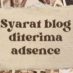 Syarat blog diterima adsence
